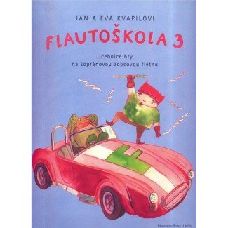 Kvapil / Kvapilová - Flautoškola 3 Kvapil / Kvapilová - Flautoškola 3